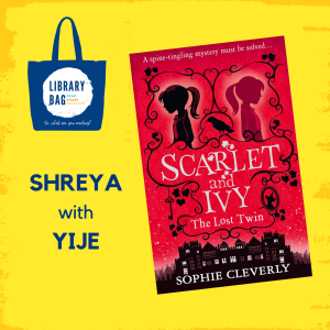 Shreya with Yije - Scarlet and Ivy, The Lost Twin