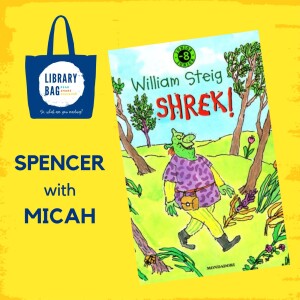 Shrek by William Steig - Spencer with Micah