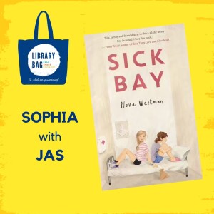 Sick Bay by Nova Weetman - Sophia with Jas