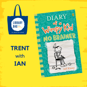 Trent with Ian - Diary of a Wimpy Kid, No Brainer