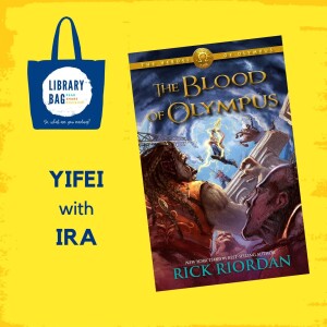 Heroes of Olympus The Blood of Olympus by Rick Riordan - Yifei with Ira