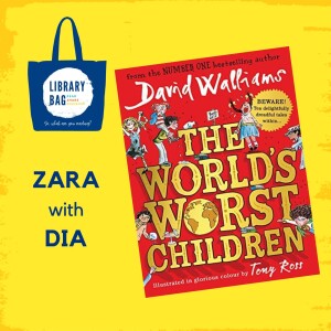 The World’s Worst Children by David Walliams - Zara with Dia