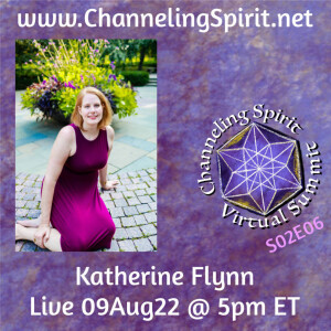 CSVS S02E06 ~ Katherine Flynn ~ Channeling the Druids: Living in Alignment