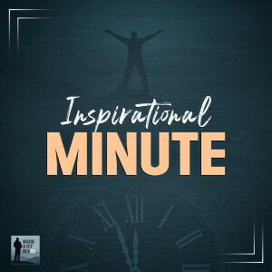 Inspirational Minute 2 - Find God's Peace In The Chaos