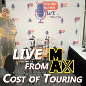 Ep. 104 Live from MAX – The Cost of Touring and Merch Splits