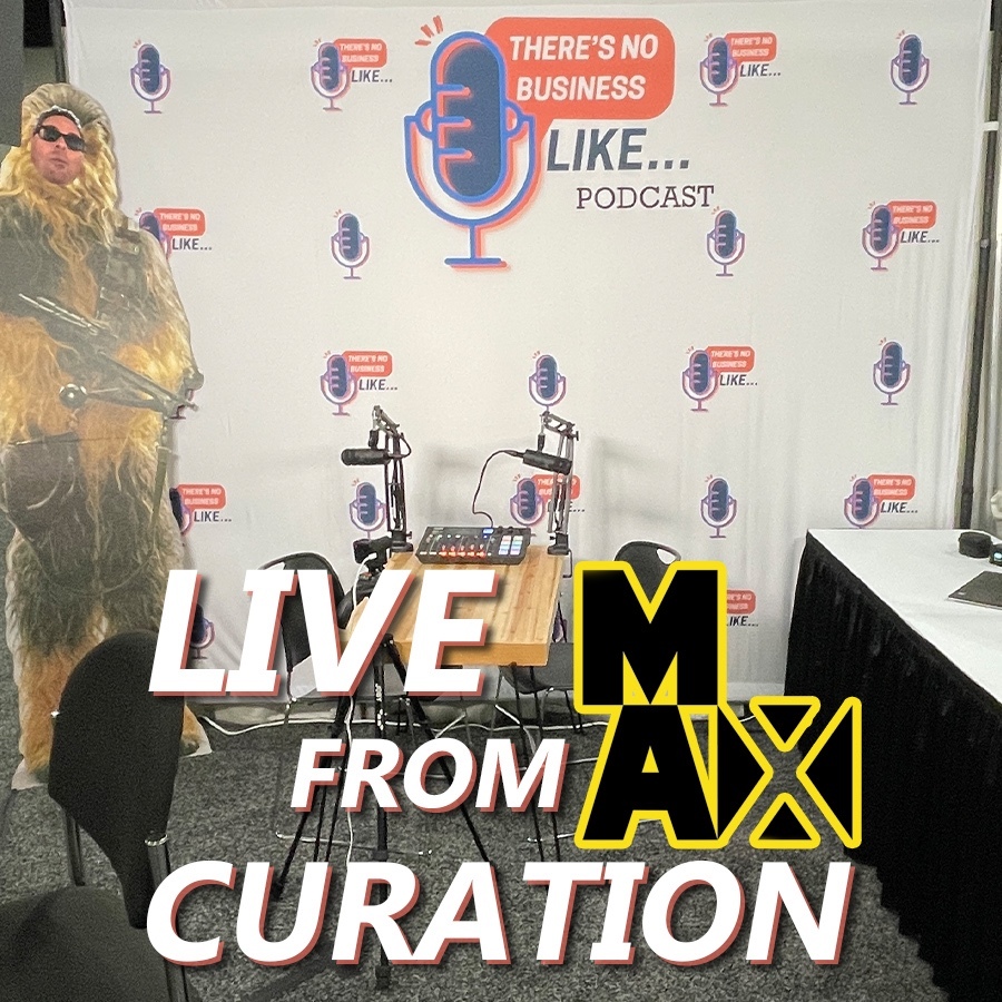 Ep. 103 Live from MAX – The Art of Curation