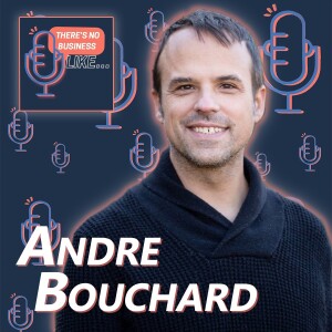 Ep. 39 Andre Bouchard: Erasing Invisibility of Indigenous People