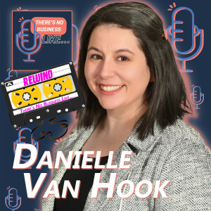 Ep. 113 NBL Rewind: Danielle Van Hook: Comforting, Yet Challenging