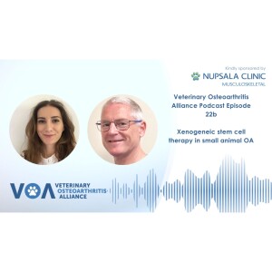 Veterinary Osteoarthritis Alliance Episode 22b Xenogeneic stem cell therapy in small animal OA