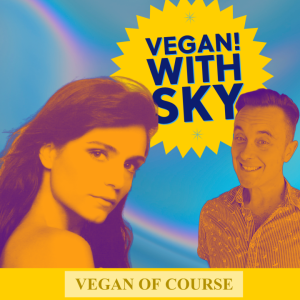 Melissa Guzman | Vegan! with Roger Yates and Sky