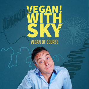 Vegan! with Sky 1-3-23