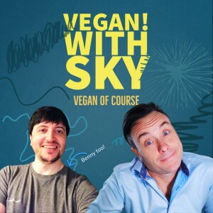 Benny Malone | Vegan! with Sky 12-20-22