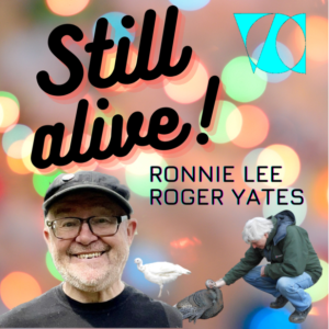 Ronnie Lee and Roger Yates | Still Alive