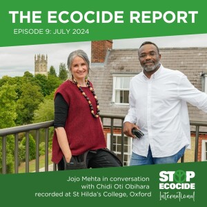 The Ecocide Report Episode 9: July 2024