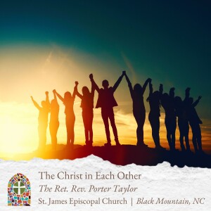 Mediations During Advent: The Christ in Each Other