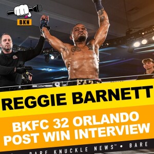 Find Out Why Reggie Barnett Jr Made History at BKFC 32 | Bare Knuckle News™