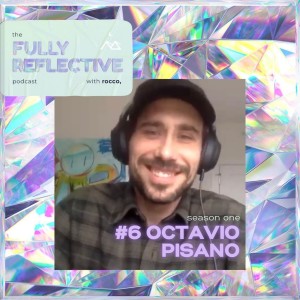episode 6 with octavio pisano