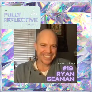 episode 19 with ryan seaman