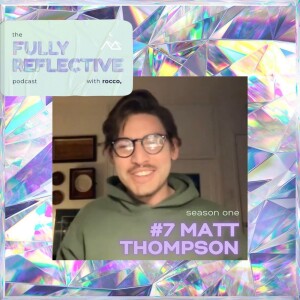 episode 7 with matt thompson