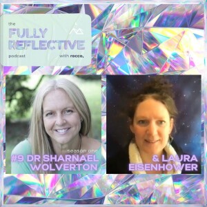 episode 9 with dr. sharneal wolverton & laura eisenhower