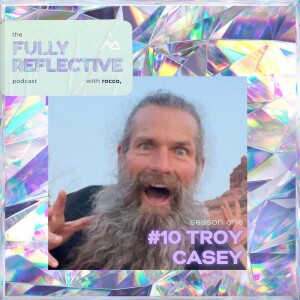 episode 10 with troy casey