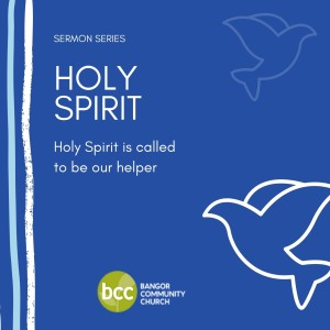 Pastor Karen Ashworth - Holy Spirit is called to be our helper- Sunday 25th October 2020