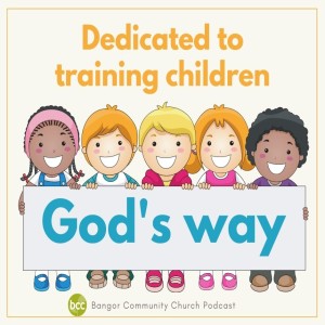Pastor Karen Ashworth - Dedicated to training children God's way- Sunday 11th July