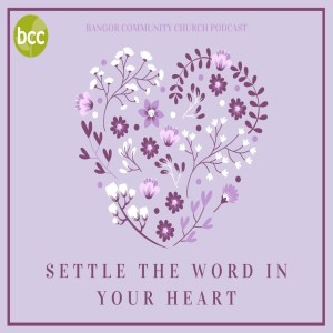 Toni Crawford - Settle the Word in your heart - Sunday 8th August 2021