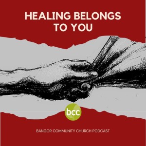 Pastor Brian Ashworth - Healing belongs to You - Sunday 1st August 2021