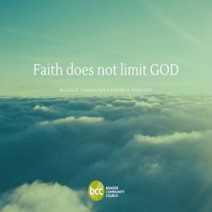 Pastor Karen Ashworth - Faith does not limit God - Sunday 13th September 2020