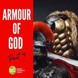 Pastor Karen Ashworth - Armour of God part4 - Sunday 20th March 2022