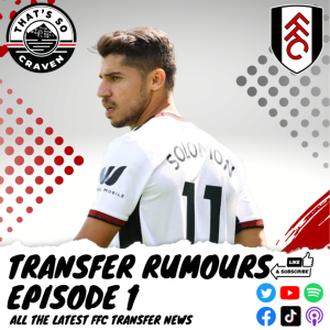 Transfer Rumours - Ep 1