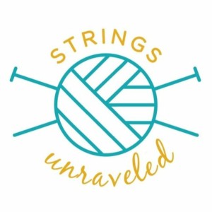 Strings Unraveled Episode 20: Knitting - The Game!