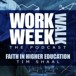 Faith in Higher Education - Tim Shaal