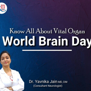 Tips to Maintain a Healthy Brain Special with Neurologist at Kailash Hospital