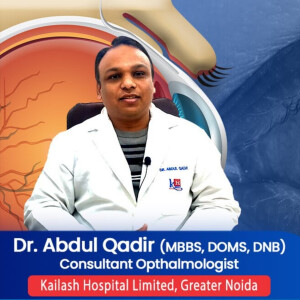 What is Glaucoma & How to detect it? Explains Dr. Abdul Qadir | Kailash Hospital, Gr Noida