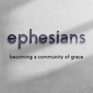 Ephesians: The Gift of God's Community
