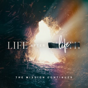 Life After Life: The Mission Continues - Week 3