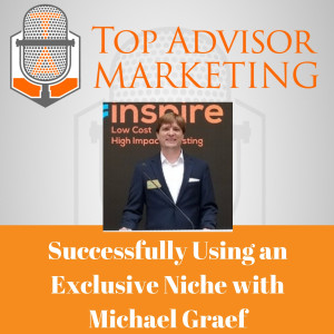 Episode 115 - Successfully Using an Exclusive Niche with Michael Graef