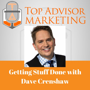 Ep 120 -  Getting Stuff Done with Dave Crenshaw