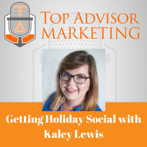 Ep 127 - Getting Holiday Social with Kaley Lewis