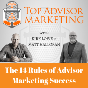 Episode 185— 14 Rules of Advisor Marketing Success