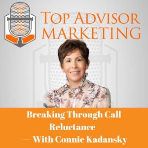 Episode 195 - Breaking Through Call Reluctance — With Connie Kadansky