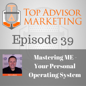 Episode 39 - Mastering ME - Your Personal Operating System