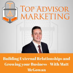 Episode 186 - Building External Relationships and Growing your Business -  With Matt McGowan