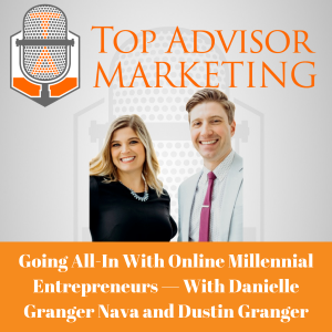 Episode 203 - Going All-In With Online Millennial Entrepreneurs — With Danielle Granger Nava and Dustin Granger