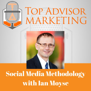Ep 130 - Social Media Methodology with Ian Moyse