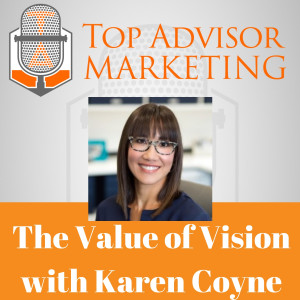 Episode 135 - The Value of Vision with Karen Coyne