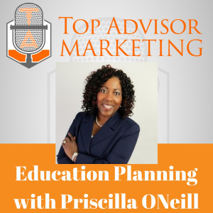 Episode 156 - Education Planning with Priscilla ONeill