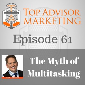 Episode 61 - The Myth of Multitasking with Dave Crenshaw